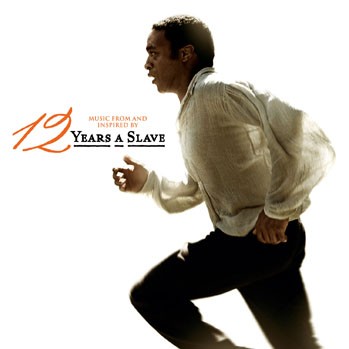 12 anni schiavo – la colonna sonora del biopic di Steve McQueen