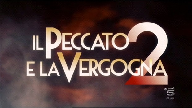 Il peccato e la vergogna seconda puntata del 13 gennaio 2014
