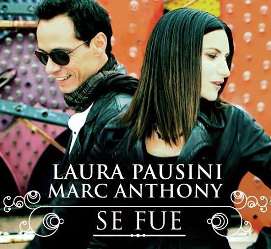 Laura Pausini – Se Fué feat. Marc Anthony: video ufficiale e testo