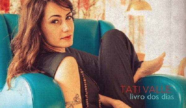 Tati Valle, Livro Dos Dias è il nuovo album