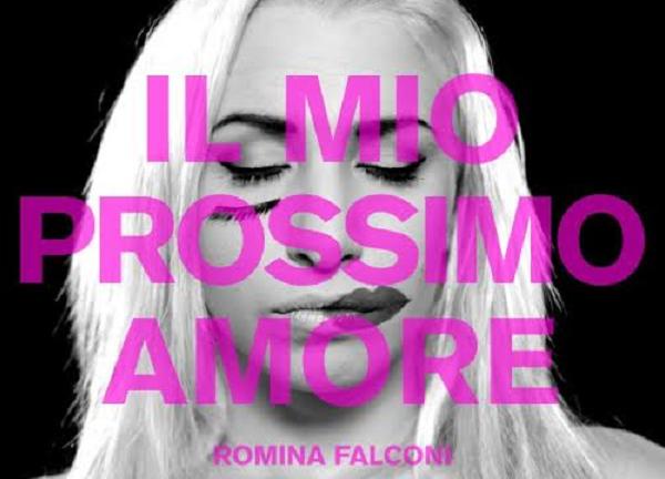Romina Falconi, Il mio prossimo amore: video ufficiale e testo