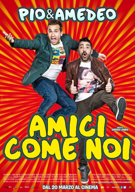 Amici come noi – locandina del film con Pio & Amedeo