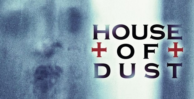 House of Dust: trailer e poster dell’horror sovrannaturale di A.D. Calvo