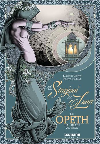 Opeth, Le stagioni della Luna: la biografia italiana della band svedese
