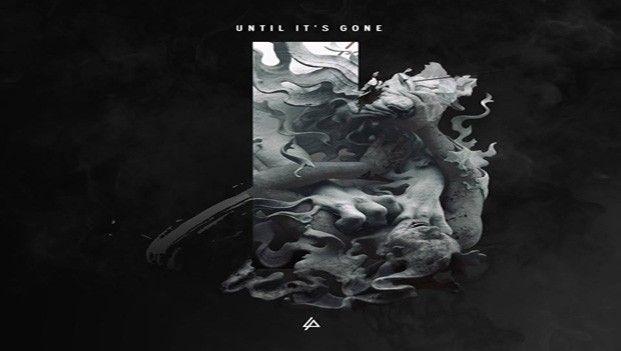 Linkin Park, Until It’s Gone: testo, traduzione e lyrics video