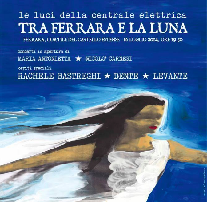 Le luci della Centrale elettrica, Tra Ferrara e la luna: il concerto con Dente, Rachele Bastreghi e Levante