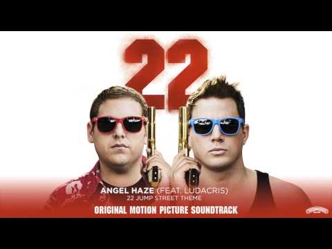 Angel Haze (Feat. Ludacris) – 22 Jump Street (Theme From the Motion Picture) [Official Audio]