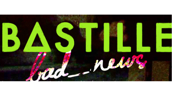 Bastille, Bad News: testo, traduzione e audio