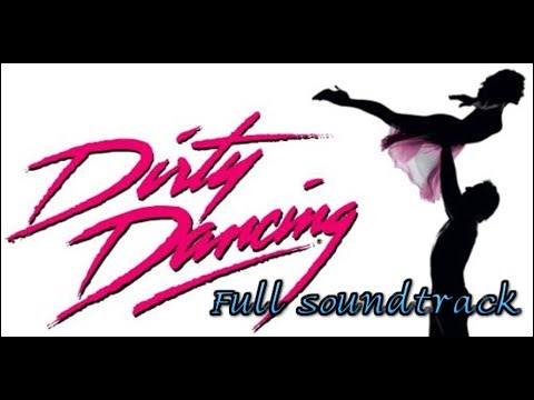Dirty Dancing – Full Soundtrack