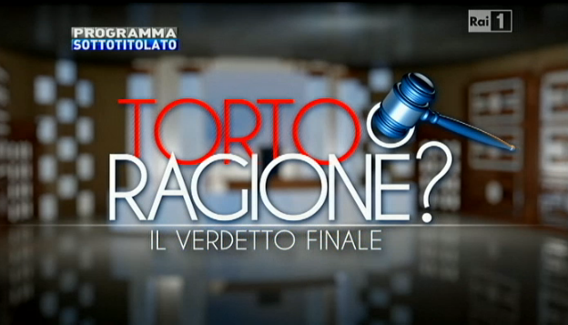 Torto o ragione? Il verdetto finale – foto prima puntata