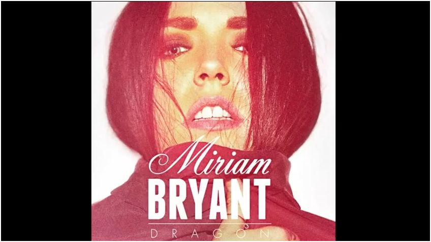 Miriam Bryant, Dragon: testo, traduzione e audio