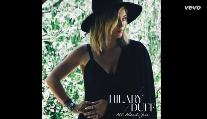 Hilary Duff, All About You: testo, traduzione e video ufficiale