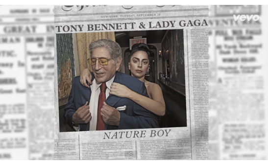 Lady Gaga e Tony Bennett, Nature boy: testo e traduzione della cover da Cheek to Cheek