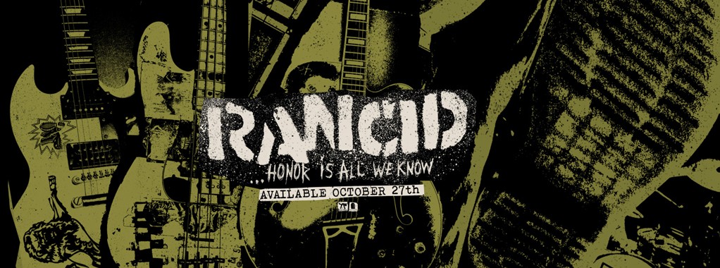 Rancid, Honor Is All We Know è il nuovo album: tracklist