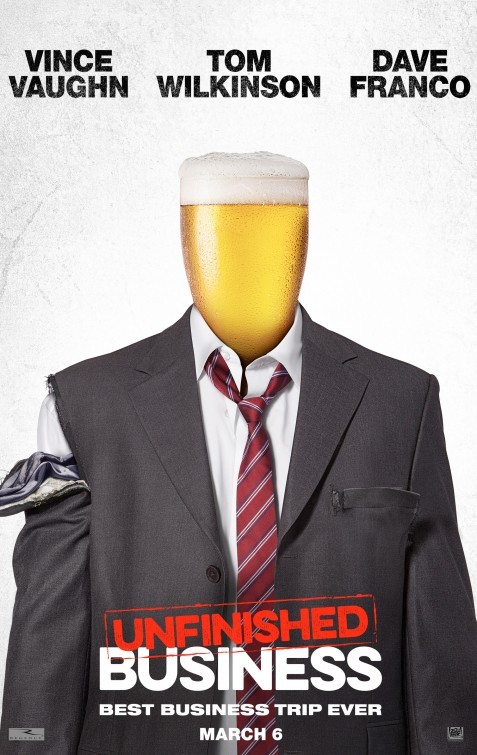 Unfinished Business: 3 locandine della commedia con Vince Vaughn