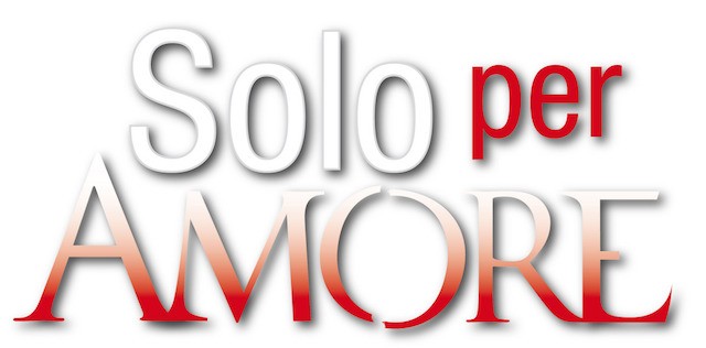 Solo per amore