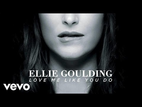 Ellie Goulding – Love Me Like You Do