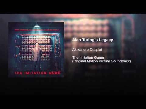 Alan Turing’s Legacy