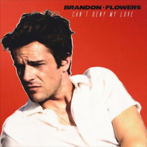 Brandon Flowers, Can’t Deny My Love: testo, traduzione e video ufficiale