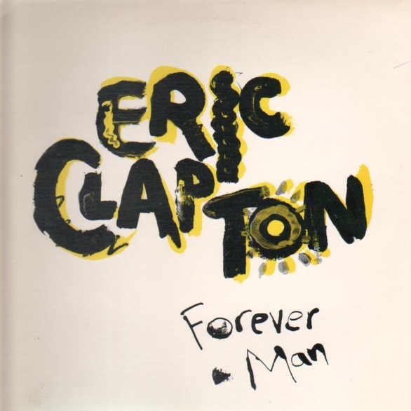 Eric Clapton, Forever Man: raccolta dei successi in uscita il 28 aprile 2015