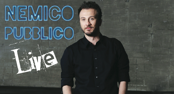 Nemico Pubblico Live torna domenica 3 maggio 2015 in versione “promossa”