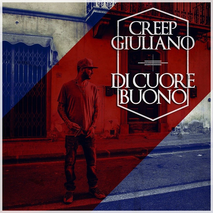 Creep Giuliano, Di Cuore Buono: il nuovo album in free download