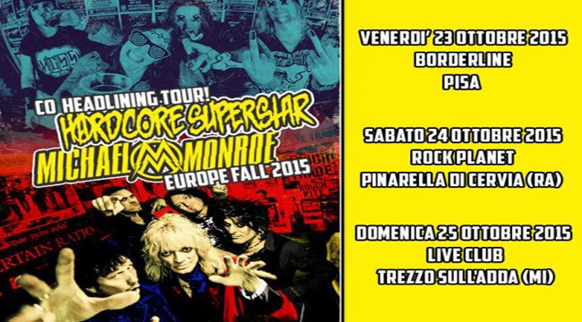 Hardcore Superstar e Michael Monroe in Italia per tre concerti a Ottobre