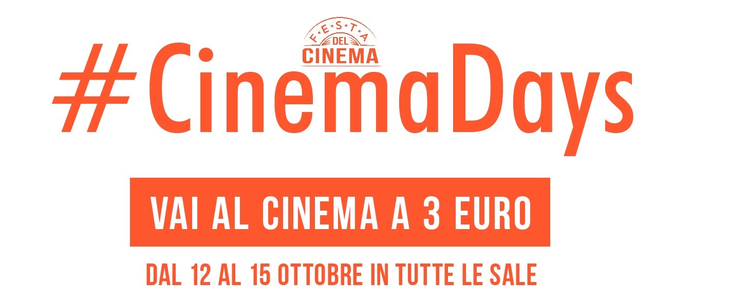 #CinemaDays, dal 12 al 15 ottobre film in sala a 3 euro – in tutti i cinema