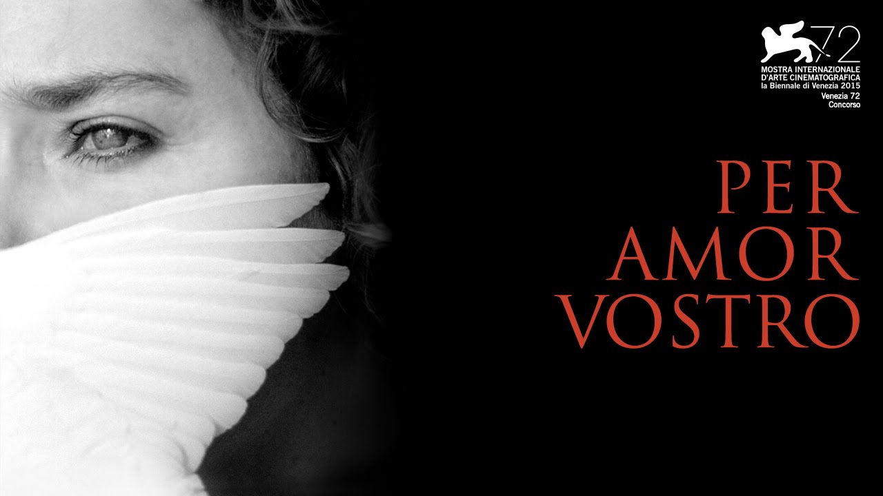 Per Amor Vostro – Trailer Ufficiale – dal 17 Settembre al Cinema