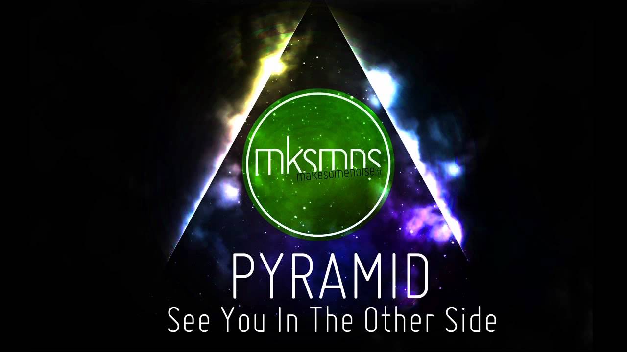 Pyramid – See You In The Other Side