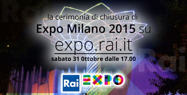 EXPO 2015, cerimonia di chiusura in tv: su Rai 1 Speciale La Vita in Diretta