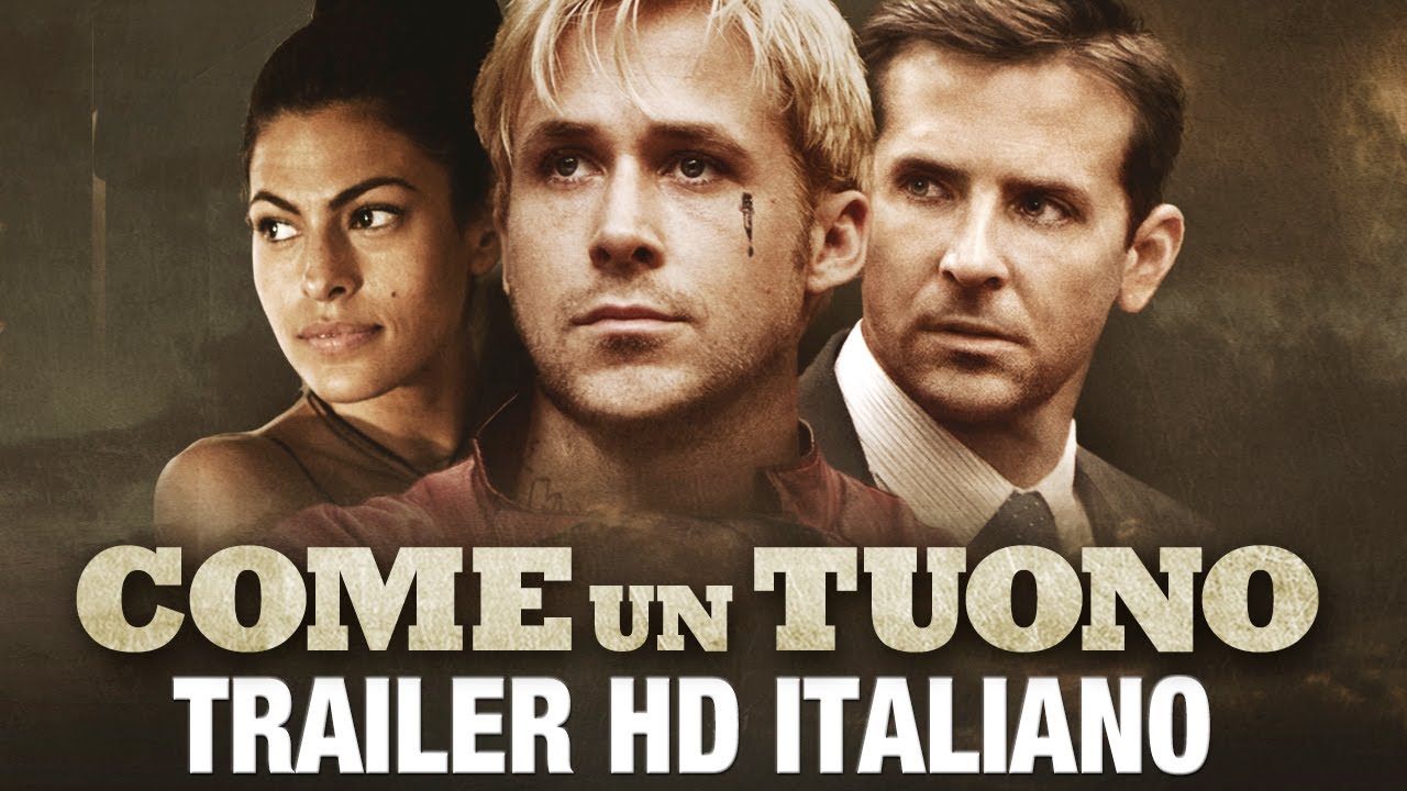 Come Un Tuono – Trailer ufficiale