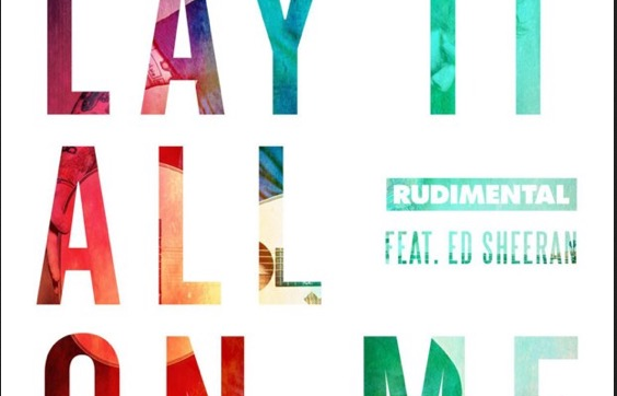 Rudimental feat. Ed Sheeran, Lay It All On Me: testo, traduzione e audio