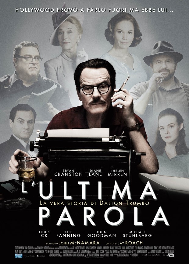 L’ultima parola – La vera storia di Dalton Trumbo: locadina italiana e foto del biopic con Bryan Cranston
