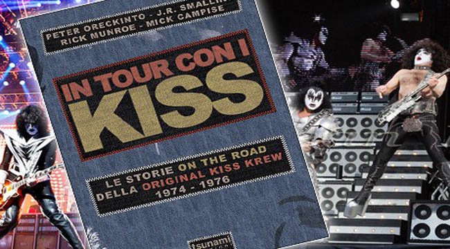 In Tour con i Kiss: il libro scritto dai quattro roadie originali dei Kiss