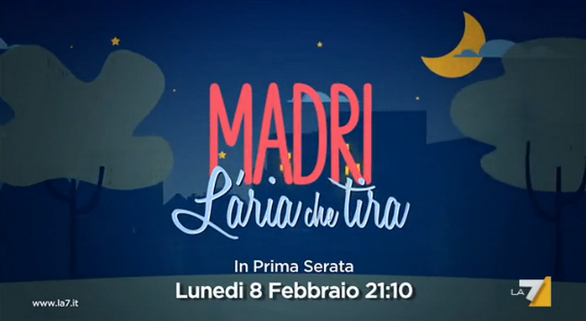 L’aria che tira stasera, speciale Madri su La7 lunedì 8 febbraio 2016: Myrta Merlino ospita Berlusconi e Vendola (Anteprima Blogo)