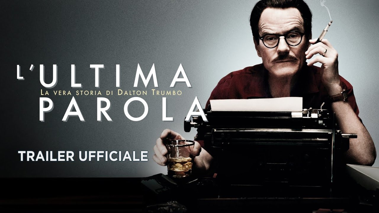 L’ultima parola – La vera storia di Dalton Trumbo (Bryan Cranston, Helen Mirren) – Trailer italiano
