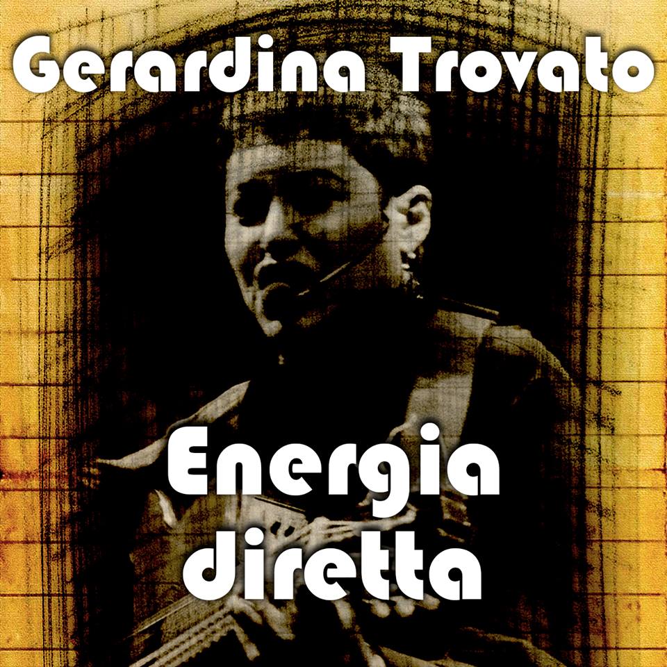Gerardina Trovato, Energia Diretta è il nuovo singolo: testo e video