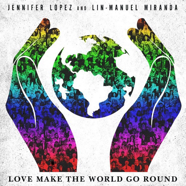 Jennifer Lopez e Lin-Manuel Miranda, Love Make The World Go Round: testo, traduzione e audio
