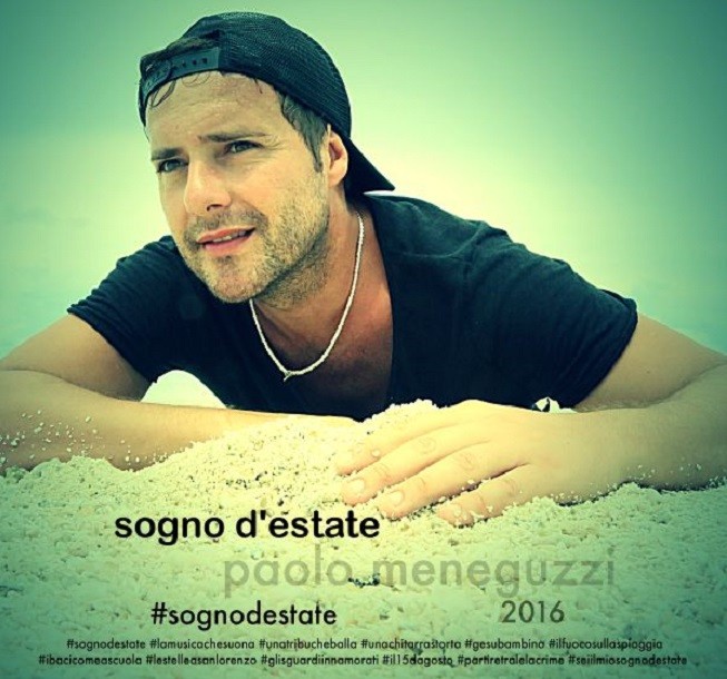 Paolo Meneguzzi, Sogno d’estate: testo e video