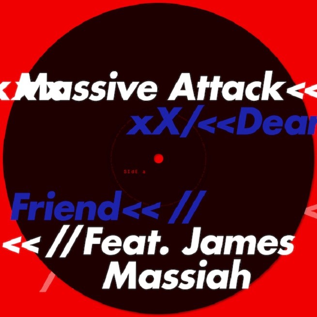 Massive Attack, Dear Friend è il nuovo singolo