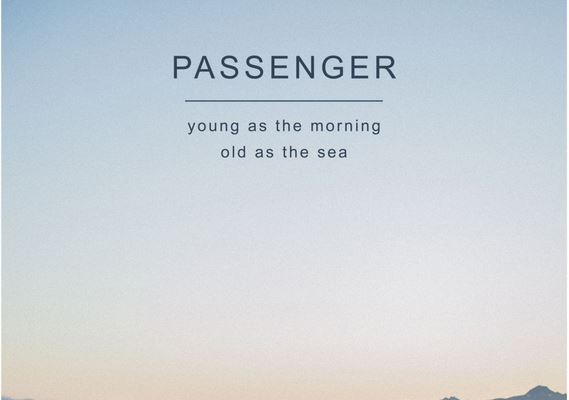 Passenger, Young As The Morning Old As The Sea è il nuovo album [tracklist]