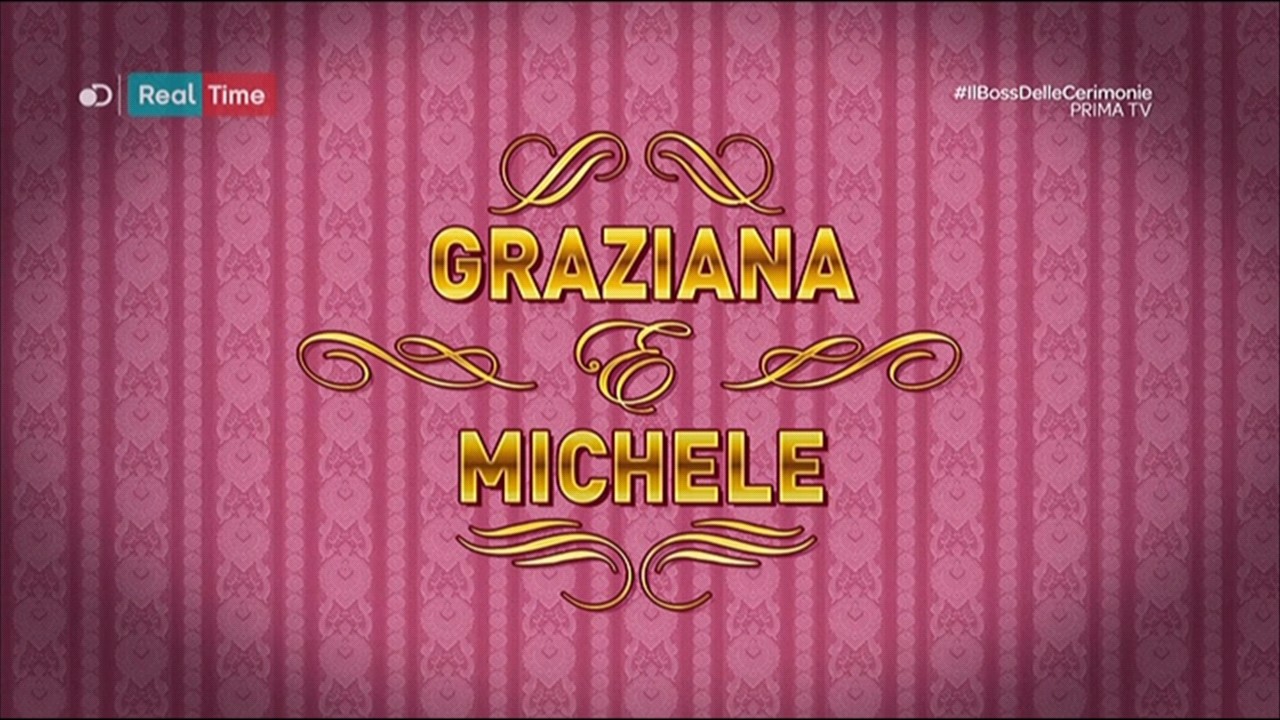 Il Boss delle Cerimonie 4 | Quarta Puntata | 30 settembre 2016 | Graziana e Michele