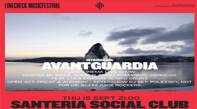 Avantguardia, Audio Cinema Live Show a Milano con tantissimi special guest