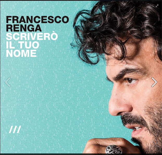 Francesco Renga, Scriverò il tuo nome è il nuovo singolo: testo e video
