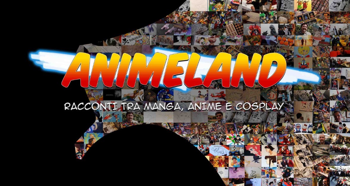 Animeland: trailer del documentario di Francesco Chiatante su manga, anime e cosplay