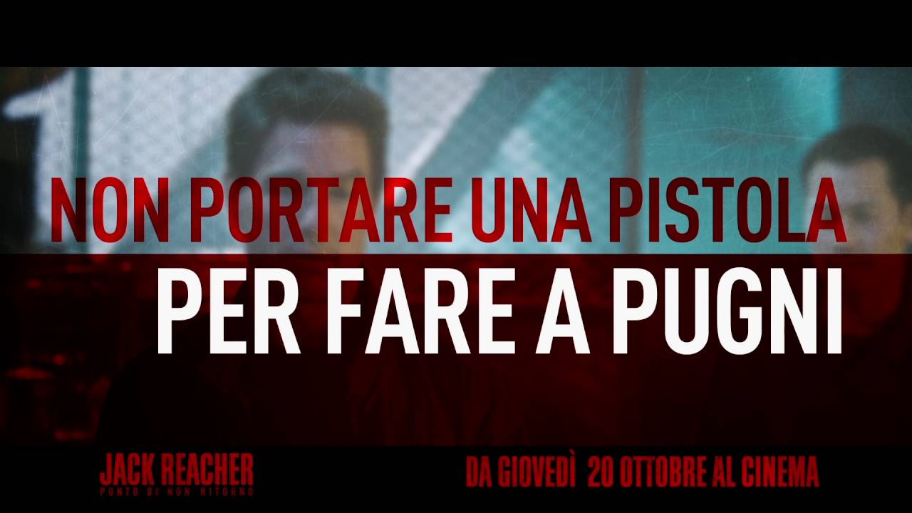 Le regole di Jack Reacher “Non portare una pistola per fare a pugni”