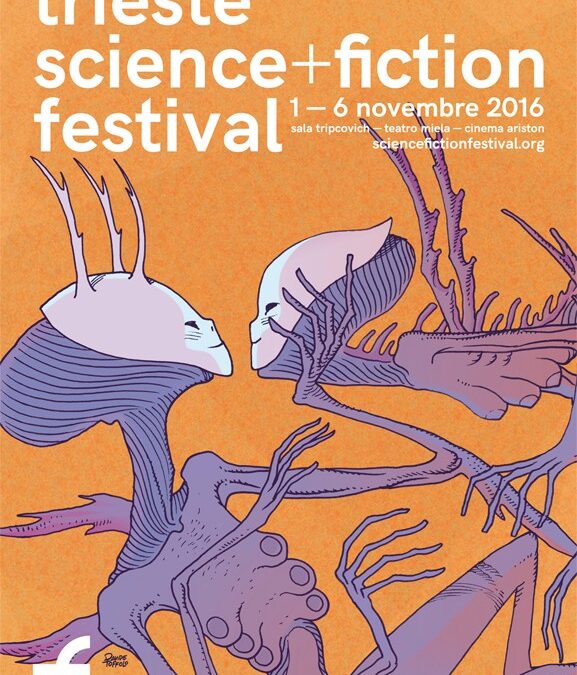 Trieste Science+Fiction 2016: annunciato il programma ufficiale