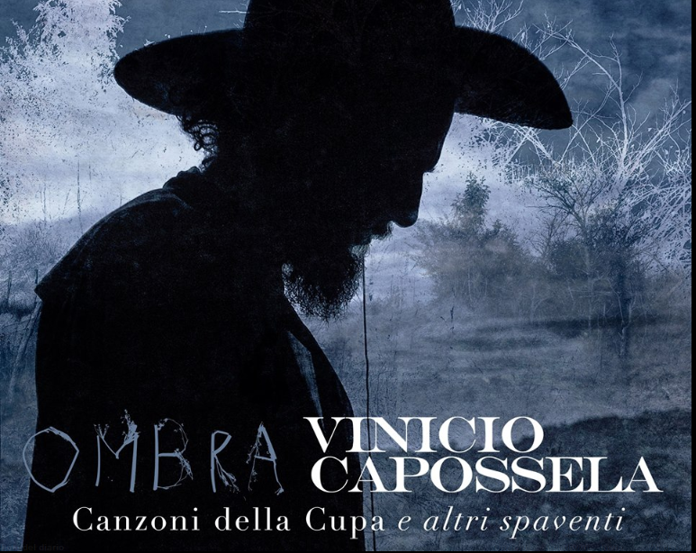 Vinicio Capossela, Ombra. Canzoni della Cupa e altri spaventi [date tour teatrale]