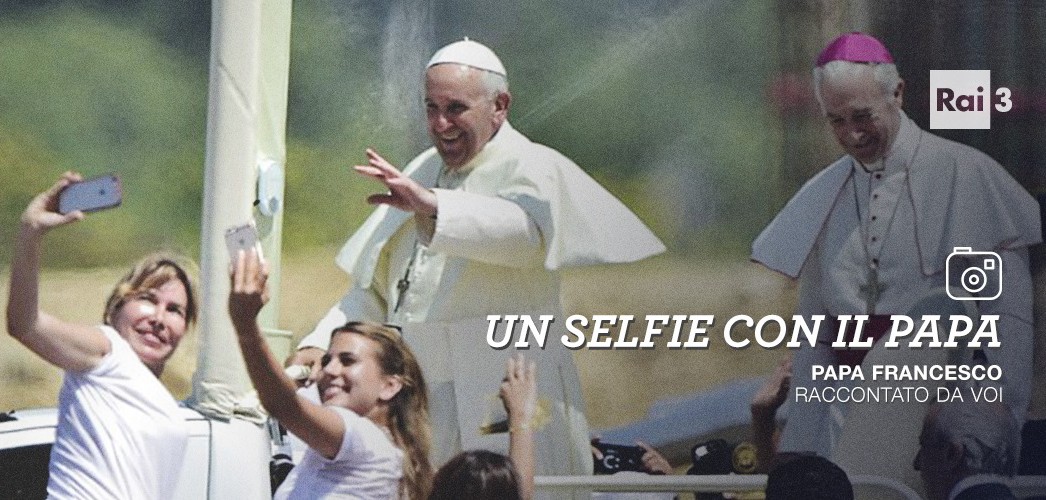 Un selfie con il Papa, su Rai 3 un docufilm social sul legame tra Francesco e i fedeli